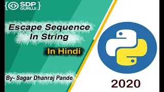 Escape Sequence in string String Tutorial String in Python Python Programming SDP Guruji