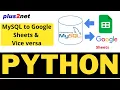 Transfer of data from Google sheets to MySQL database table and vice versa using Pandas DataFrame