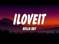 Bella Kay - iloveitiloveitiloveit