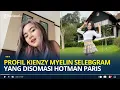 Download Lagu Profil Kienzy Myelin Selebgram Kalimantan Disomasi Hotman Paris Gegara Menghina, Usia Baru 17 Tahun