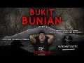 Download Lagu AWAL MULA BENCANA - Part 1 - BUKIT ORANG BUNIAN w/ MWV.MYSTIC