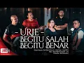 Download Lagu BEGITU SALAH BEGITU BENAR - DEWI DEWI | COVER by URIE #QUARANTUNES LIVE RECORD