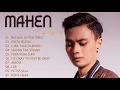 Download Lagu MAHEN FULL ALBUM TERBARU 2021 | Cinta Selesai | Lagu Pop Indo Terpopuler 2021 | Kumpulan Lagu Mahen