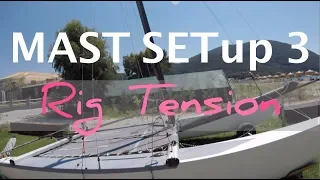 Catamaran mast set up 3 –  rig tension