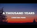Download Lagu Christina Perri - A Thousand Years (Lyrics)