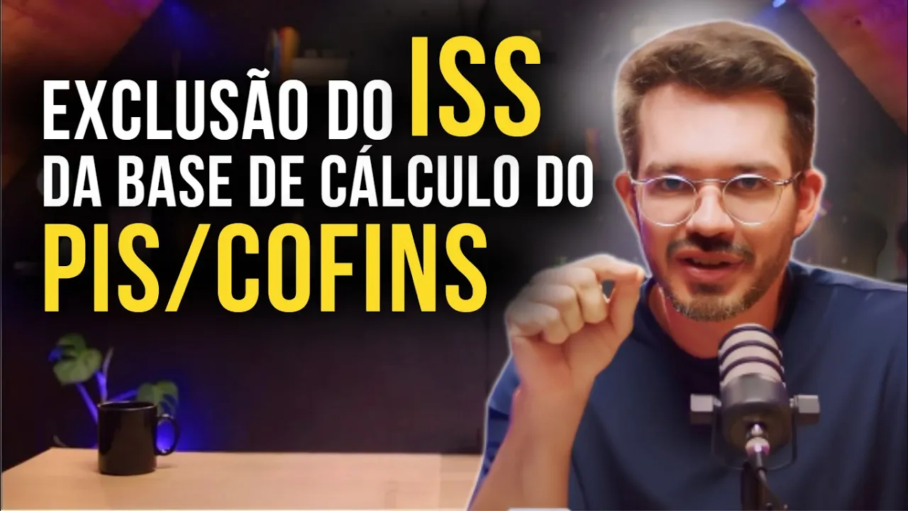 Miniatura do vídeo: Tese Tributária para 2025: Exclusão do ISS da base de cálculo PIS/COFINS