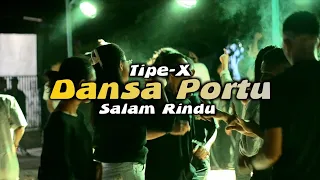 Download DANSA PORTU™ ~ TIPE-X SALAM RINDU [ ANET BX REMIX ] 2024 MP3