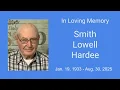 Smith Lowell Hardee - Memorial Service
