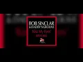 BOB SINCLAIR & DADDY'S GROOVE / KISS MY EYES