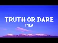 Download Lagu Tyla - Truth or Dare (Lyrics)