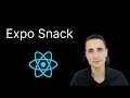 Snack Attack Building Your First App with React Native Expo