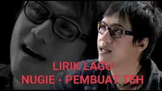 Download NUGIE - PEMBUAT TEH ( LIRIK LAGU ) MP3