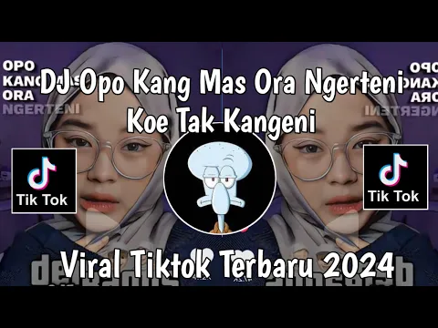 Download MP3 DJ OPO KANG MAS ORA NGERTENI KOWE TAK KANGENI | DJ ALUN- ALUN NGANJUK VIRAL TIKTOK TERBARU 2024