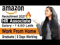 Amazon Recruitment 2021 HR Associates Work From Home Jobs Salary - 4 6 Lakh Graduate Hr Jobs