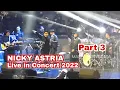 Download Lagu NICKY ASTRIA Live In Concert 2022 | Cakra Khan feat Nicky Astria - UANG