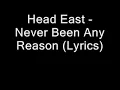 Head East - Never Been Any Reason (Lyrics)