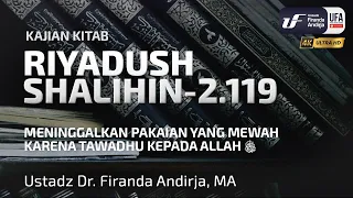 Riyadush Shalihin 2.119: Meninggalkan Pakaian Yang Mewah Karena Tawadhu Kepada Allah