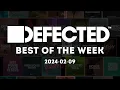 Defected Best of the Week 2024-02-09