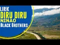 Download Lagu DIRU DIRU NINA O - Black Brothers  // Lirik Lagu Terbaik Papua