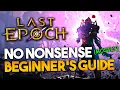 Last Epoch A REAL Beginner s Guide in 2024 - 10 Essential Tips for New Players