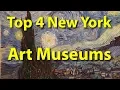 Top 4 Art Museums in New York