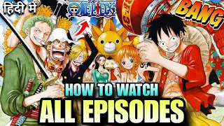 how to watch one piece hindi dub all episodes factolish