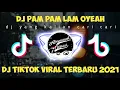 DJ RAM PAM PAM LAM OYEAH-DJ TIKTOK VIRAL TERBARU 2021