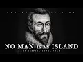 No Man is an Island - John Donne Powerful Life Poetry