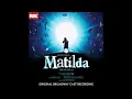 When I Grow Up/Naughty Reprise Matilda the Musical Original Broadway Cast