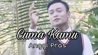 Download Cuma Kamu - Rhoma Irama | Cover By. Anggi Pras MP3