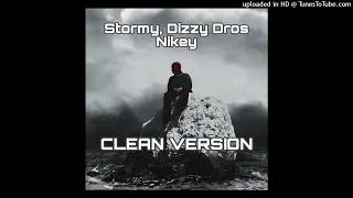 Stormy DizzyDros NIKEY CLEAN VERSION 