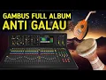 Lagu LIVE GAMBUS MELAYU COCOK MENEMANI PERJALANAN MUSIK GAMBUS ANTI GALAU