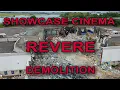 SHOWCASE CINEMA REVERE DEMOLITION