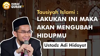 Download Lakukan Ini Maka Akan Mengubah Hidupmu - Ceramah Ustadz Adi Hidayat Terbaru MP3