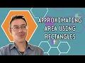 Approximating Area Using Rectangles