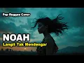 Lagu NOAH - Langit Tak Mendengar (Pop Reggae Cover) By Reggiva