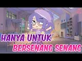 Download Lagu Hanya untuk bersenang senang || Part 2 || Gacha club