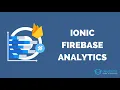 How to Use Firebase Analytics with Ionic