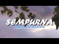 Download Lagu Sempurna - Andra \u0026 The Backbone (Lyrics)