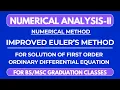 Improved Euler s Method to Solve First Order Ordinary Differential Equation in Numerical Analysis