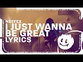 Download Lagu NEFFEX - I Just Wanna Be Great (Lyrics)