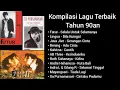 Lagu Kompilasi Lagu Terbaik Tahun 90an