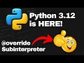 Python 3 12 is OUT - New Python Features in Detail