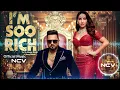I’M SO RICH – Yo Yo Honey Singh x Nora Fatehi | Swag Pop Hit 2025 |  | NCV - Copyright Free Music