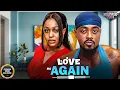 Download Lagu LOVE ME AGAIN (Toosweet Annan, Uche Montana) - Brand New 2025 Nigerian Movie