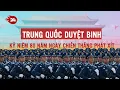 Download Lagu Lễ duyệt binh quy mô chưa từng có của Trung Quốc: Toàn cảnh hoành tráng | Toàn cảnh 24h