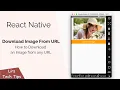 React Native Download an Image from any URL