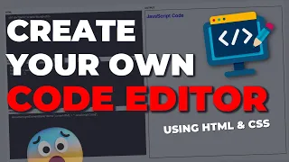 Create Your Own CODE EDITOR Using HTML JS