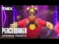 Download Lagu Peacemaker | Opening Credits | Max