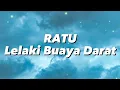 Download Lagu Ratu - Lelaki Buaya Darat (Lirik)